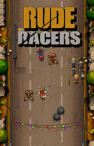 Скачать Rude racers: Android Мотоциклы игра на телефон и планшет.