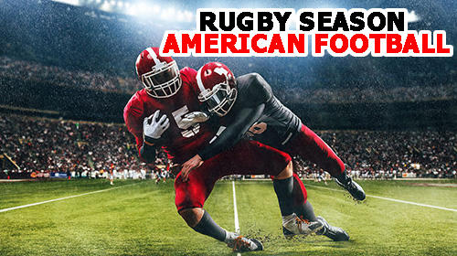 Скачать Rugby season: American football: Android Американский футбол игра на телефон и планшет.
