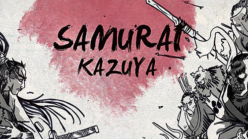 Скачать Samurai Kazuya: Android Слешеры игра на телефон и планшет.