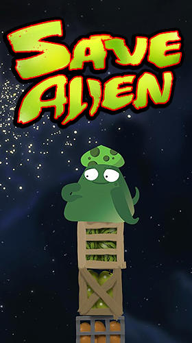 Скачать Save alien: Android Тайм киллеры игра на телефон и планшет.
