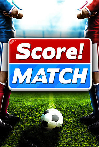 Скачать Score! Match: Android Футбол игра на телефон и планшет.