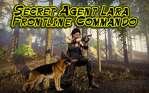 Скачать Secret agent Lara: Frontline commando TPS: Android Шутер от третьего лица игра на телефон и планшет.