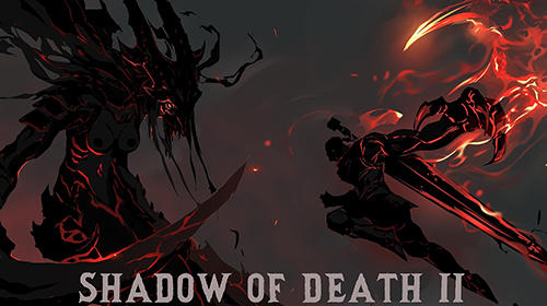 Скачать Shadow of death 2 на Андроид 4.1 бесплатно.