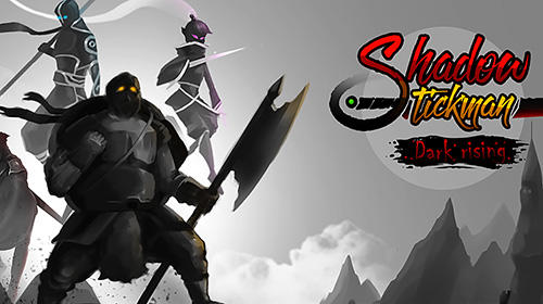 Скачать Shadow stickman: Dark rising. Ninja warriors: Android Слешеры игра на телефон и планшет.