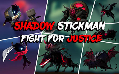 Скачать Shadow stickman: Fight for justice на Андроид 4.4 бесплатно.