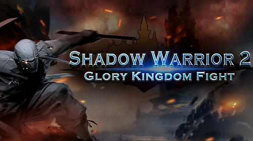 Скачать Shadow warrior 2: Glory kingdom fight: Android Драки игра на телефон и планшет.