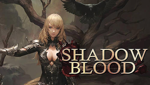 Скачать Shadowblood: Android Action RPG игра на телефон и планшет.