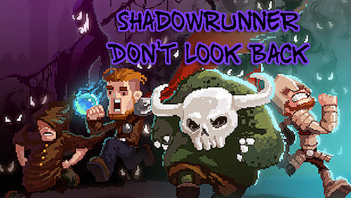Скачать Shadowrunner: Don't look back: Android Платформер игра на телефон и планшет.