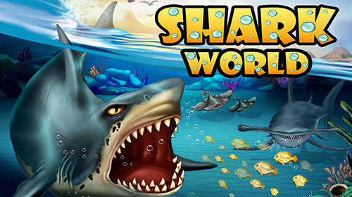 Скачать Shark world: Android Животные игра на телефон и планшет.