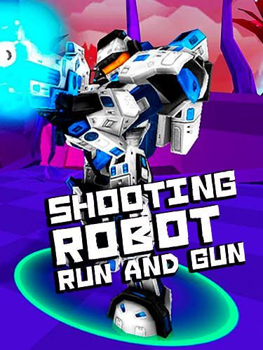 Скачать Shooting robot: Run and gun: Android Роботы игра на телефон и планшет.