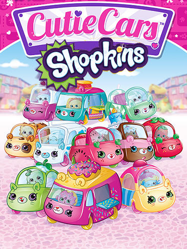 Скачать Shopkins: Cutie cars: Android Для детей игра на телефон и планшет.