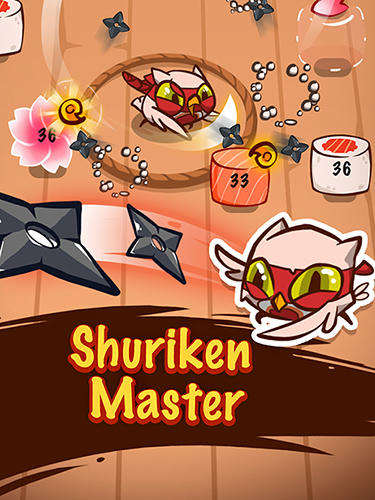 Скачать Shuriken master!: Android Игры на реакцию игра на телефон и планшет.