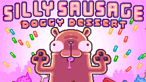 Скачать Silly sausage: Doggy dessert: Android Пиксельные игра на телефон и планшет.