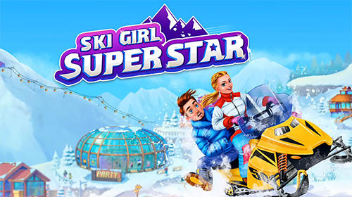 Скачать Ski girl superstar: Winter sports and fashion game: Android Лыжи игра на телефон и планшет.