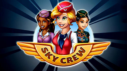 Скачать Sky crew: Android Менеджер игра на телефон и планшет.