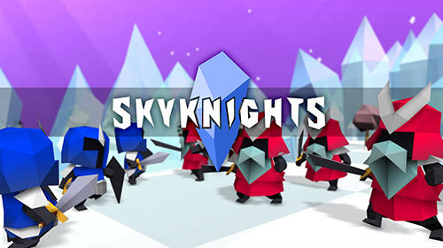 Скачать Skyknights: Android Стратегии в реальном времени игра на телефон и планшет.