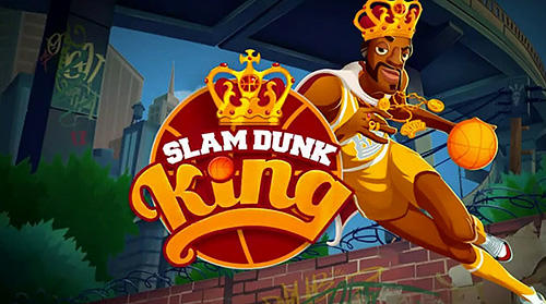 Скачать Slam dunk king: Android Баскетбол игра на телефон и планшет.