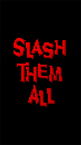 Скачать Slash them all: Android Пиксельные игра на телефон и планшет.