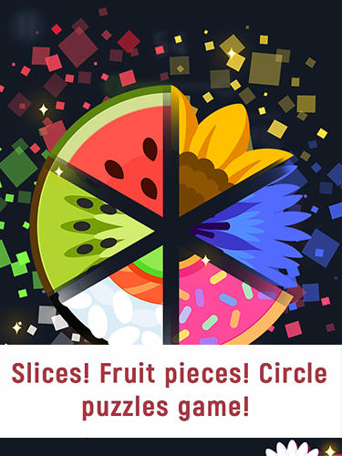 Скачать Slices! Fruit pieces! Circle puzzles game!: Android Игры на реакцию игра на телефон и планшет.