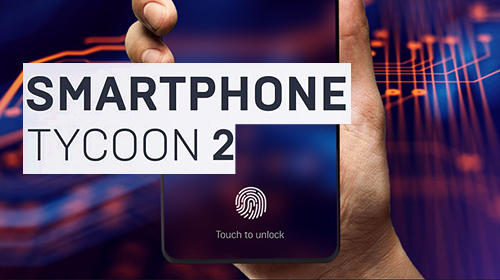 Скачать Smartphone tycoon 2: Android Необычные игра на телефон и планшет.