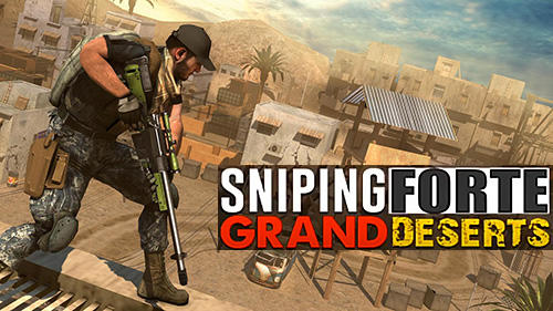 Скачать Sniping forte: Grand deserts на Андроид 4.0 бесплатно.