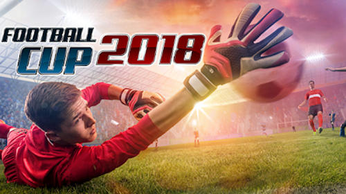 Скачать Soccer cup 2018: Feel the atmosphere of Russia: Android Футбол игра на телефон и планшет.
