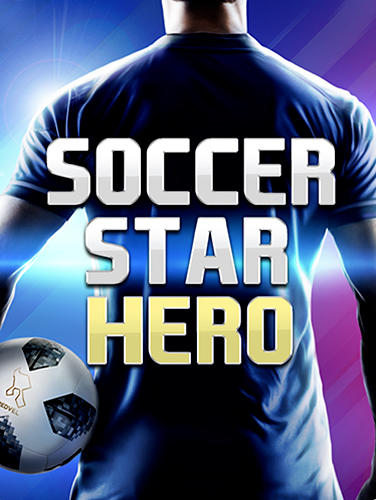 Скачать Soccer star 2019: Ultimate hero. The soccer game!: Android Спортивные игра на телефон и планшет.