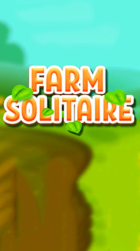 Скачать Solitaire farm: Android Пасьянсы игра на телефон и планшет.