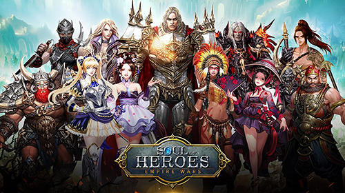 Скачать Soul of heroes: Empire wars: Android Сражения на арене игра на телефон и планшет.