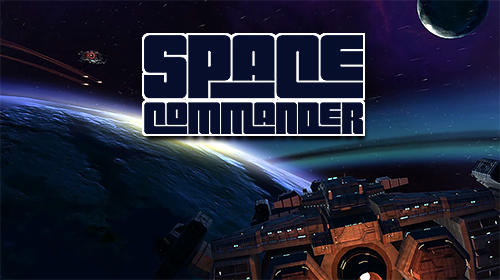 Скачать Space commander: Android Стратегии в реальном времени игра на телефон и планшет.