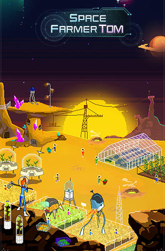Скачать Space farmer Tom: Android Менеджер игра на телефон и планшет.