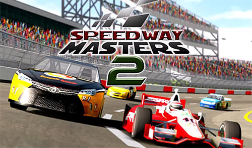 Скачать Speedway masters 2: Android Машины игра на телефон и планшет.