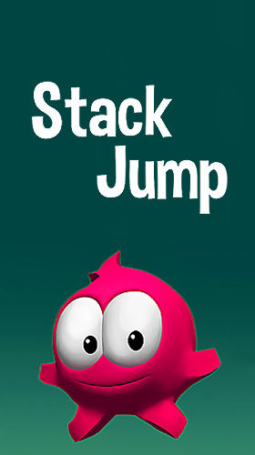 Скачать Stack jump: Android Игры на реакцию игра на телефон и планшет.