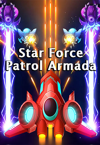 Скачать Star force: Patrol armada: Android Космос игра на телефон и планшет.