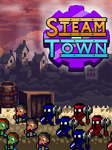 Скачать Steam town inc. Zombies and shelters. Steampunk RPG: Android Пиксельные игра на телефон и планшет.