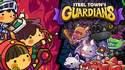 Скачать Steel town's guardians на Андроид 4.1 бесплатно.