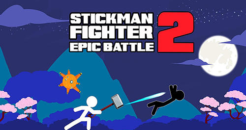 Скачать Stickman fighter epic battle 2: Android Стикмен игра на телефон и планшет.