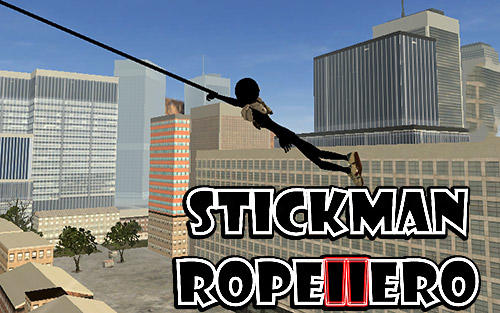Скачать Stickman rope hero 2: Android Стикмен игра на телефон и планшет.