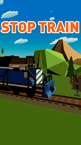 Скачать Stop train: Android Поезда игра на телефон и планшет.