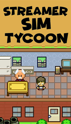 Скачать Streamer sim tycoon: Android Менеджер игра на телефон и планшет.