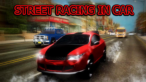 Скачать Street racing in car: Android Машины игра на телефон и планшет.