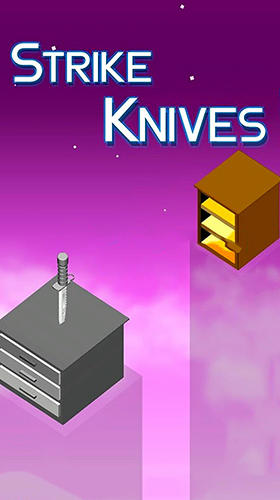 Скачать Strike knives: Android Игры на реакцию игра на телефон и планшет.