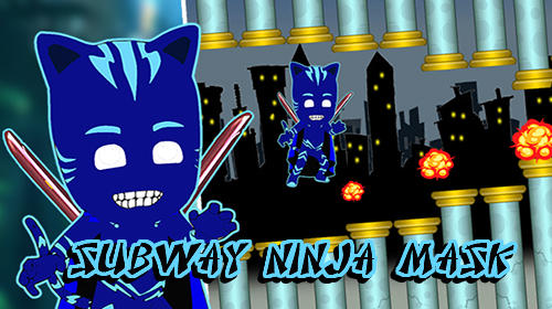 Скачать Subway ninja mask game: Android Раннеры игра на телефон и планшет.