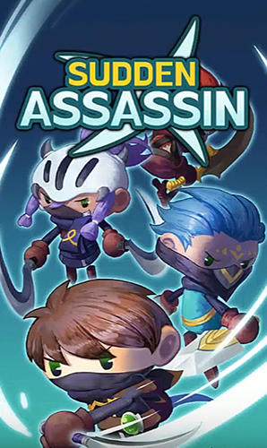 Скачать Sudden assassin: Android Аниме игра на телефон и планшет.