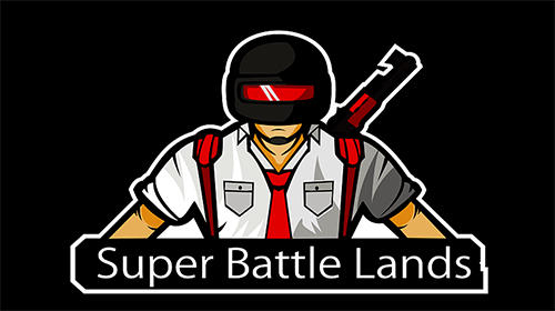 Скачать Super battle lands royale: Android Шутер с видом сверху игра на телефон и планшет.