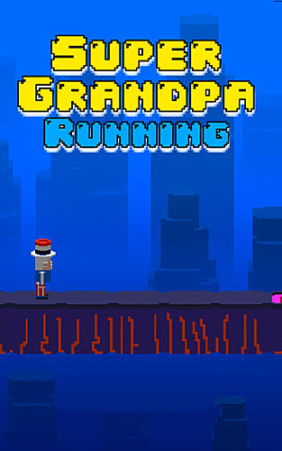 Скачать Super grandpa running: Android Раннеры игра на телефон и планшет.