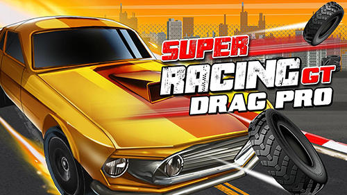 Скачать Super racing GT: Drag pro: Android Машины игра на телефон и планшет.