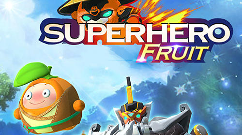 Superhero fruit. Robot wars: Future battles