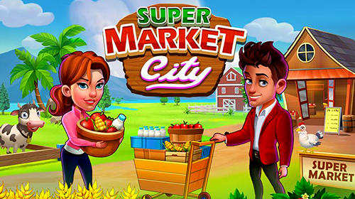 Скачать Supermarket сity: Farming game: Android Ферма игра на телефон и планшет.