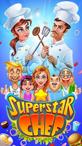 Скачать Superstar chef: Android Три в ряд игра на телефон и планшет.